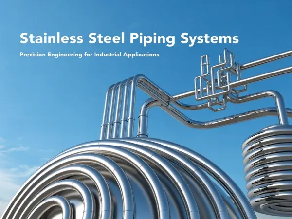 stainless steel piping systems, corrosion-resistant pipes, mechanical piping connections, industrial pipe installation